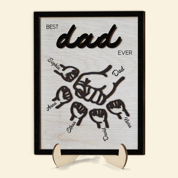 Best Dad Ever - Personalized Custom 2-Layer Wooden Plaque - Father's Day Gift For Family Members, Dad