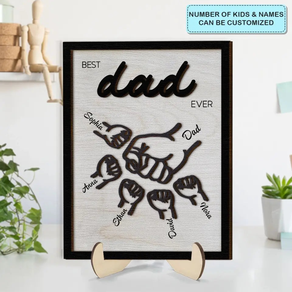 Best Dad Ever - Personalized Custom 2-Layer Wooden Plaque - Father's Day Gift For Family Members, Dad