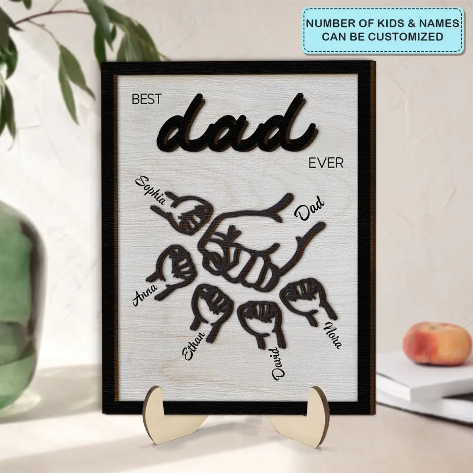 Best Dad Ever - Personalized Custom 2-Layer Wooden Plaque - Father's Day Gift For Family Members, Dad