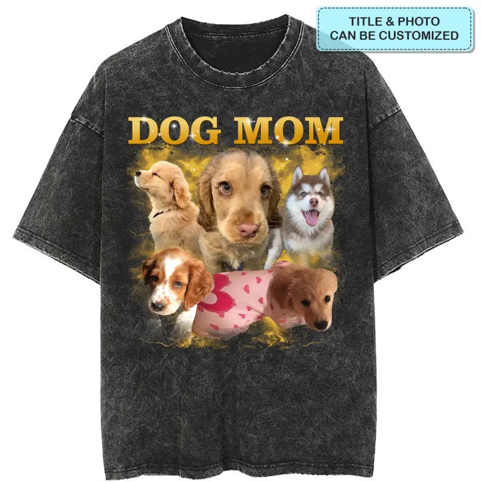 Dog Mom Dog Dad - Personalized Custom Bootleg T-Shirt - Gift For Pet Lover, Pet Mom, Pet Dad, Pet Owner