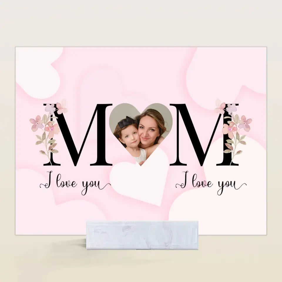 Mom I Love You - Personalized Custom Acrylic Plaque - Easter, Mother's Day Gift For Grandma, Mom