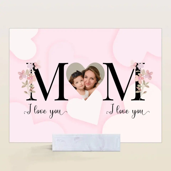 Mom I Love You - Personalized Custom Acrylic Plaque - Easter, Mother's Day Gift For Grandma, Mom