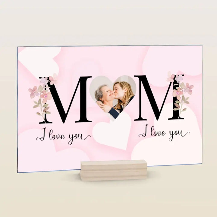 Mom I Love You - Personalized Custom Acrylic Plaque - Easter, Mother's Day Gift For Grandma, Mom