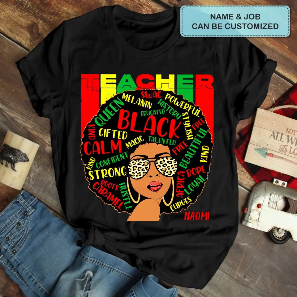Black Teacher - Personalized Custom T-shirt - Teacher's Day, Appreciation Gift For Teacher