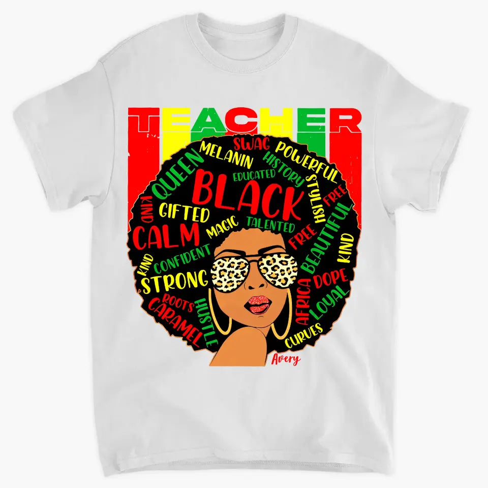 Black Teacher - Personalized Custom T-shirt - Teacher's Day, Appreciation Gift For Teacher