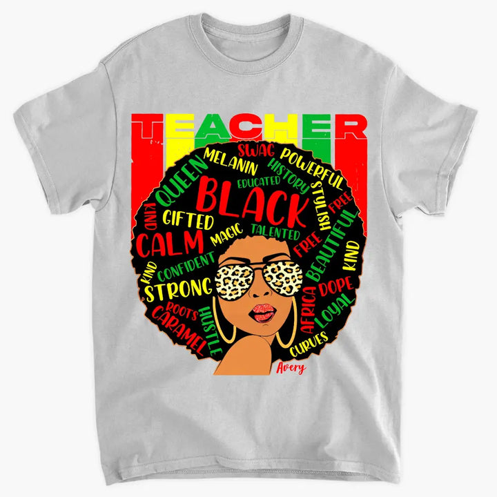 Black Teacher - Personalized Custom T-shirt - Teacher's Day, Appreciation Gift For Teacher