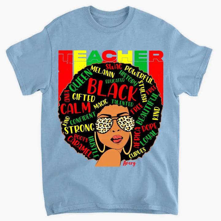 Black Teacher - Personalized Custom T-shirt - Teacher's Day, Appreciation Gift For Teacher