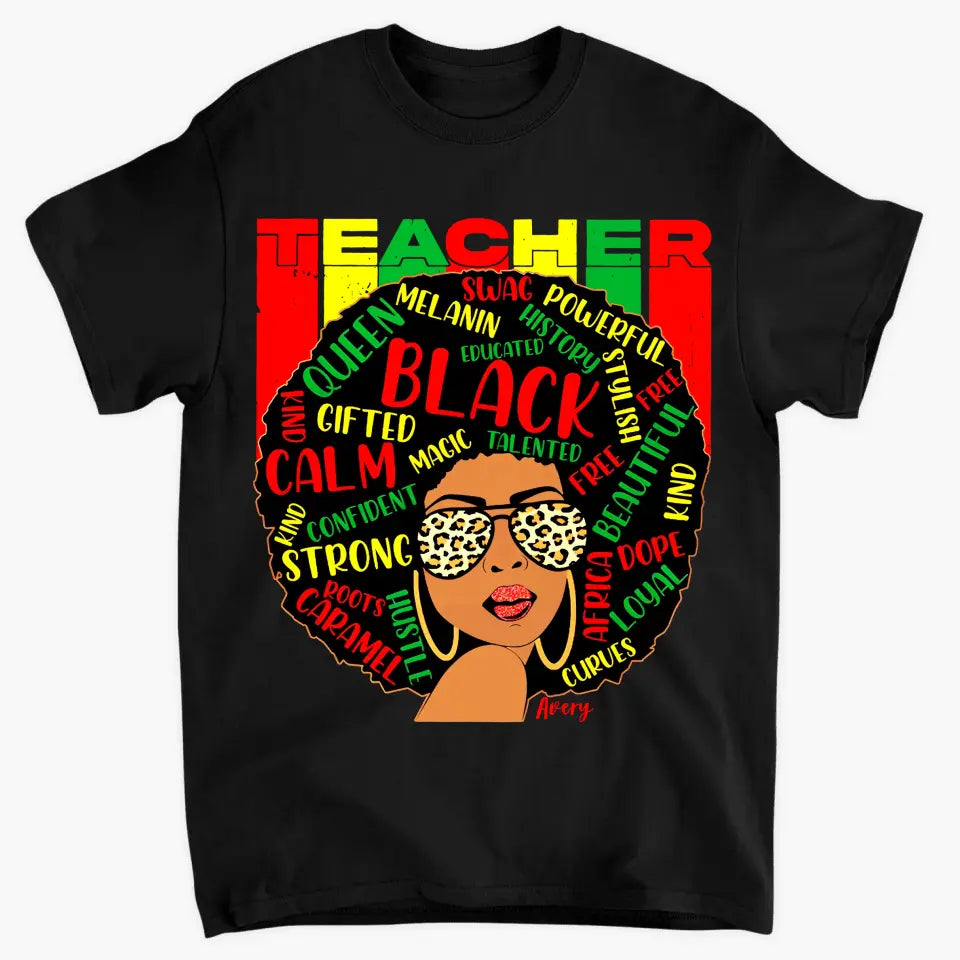 Black Teacher - Personalized Custom T-shirt - Teacher's Day, Appreciation Gift For Teacher
