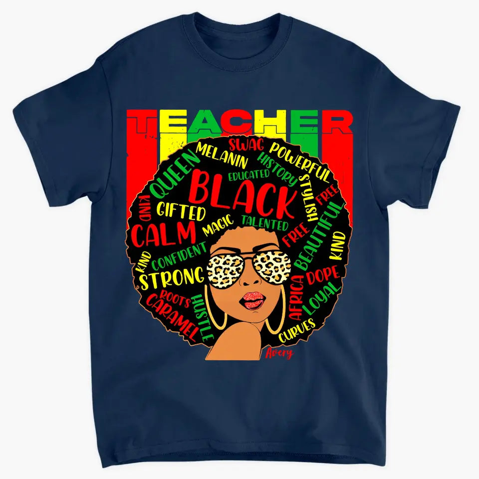 Black Teacher - Personalized Custom T-shirt - Teacher's Day, Appreciation Gift For Teacher