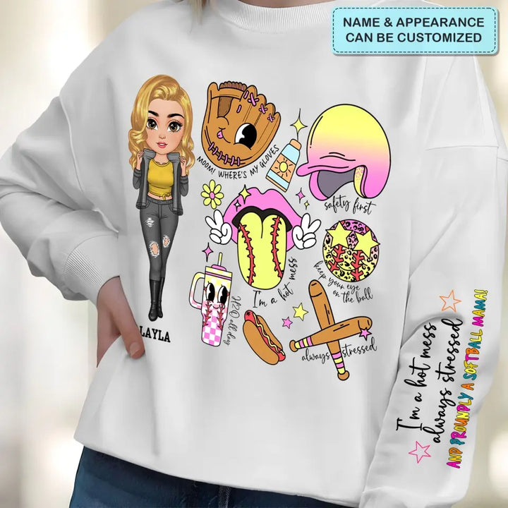 Cant Talk Right Now I Am Doing Soft Ball Mama - Personalized Custom Sweatshirt With Sleeves Imprint - Gift For Softball Mom, Family Members