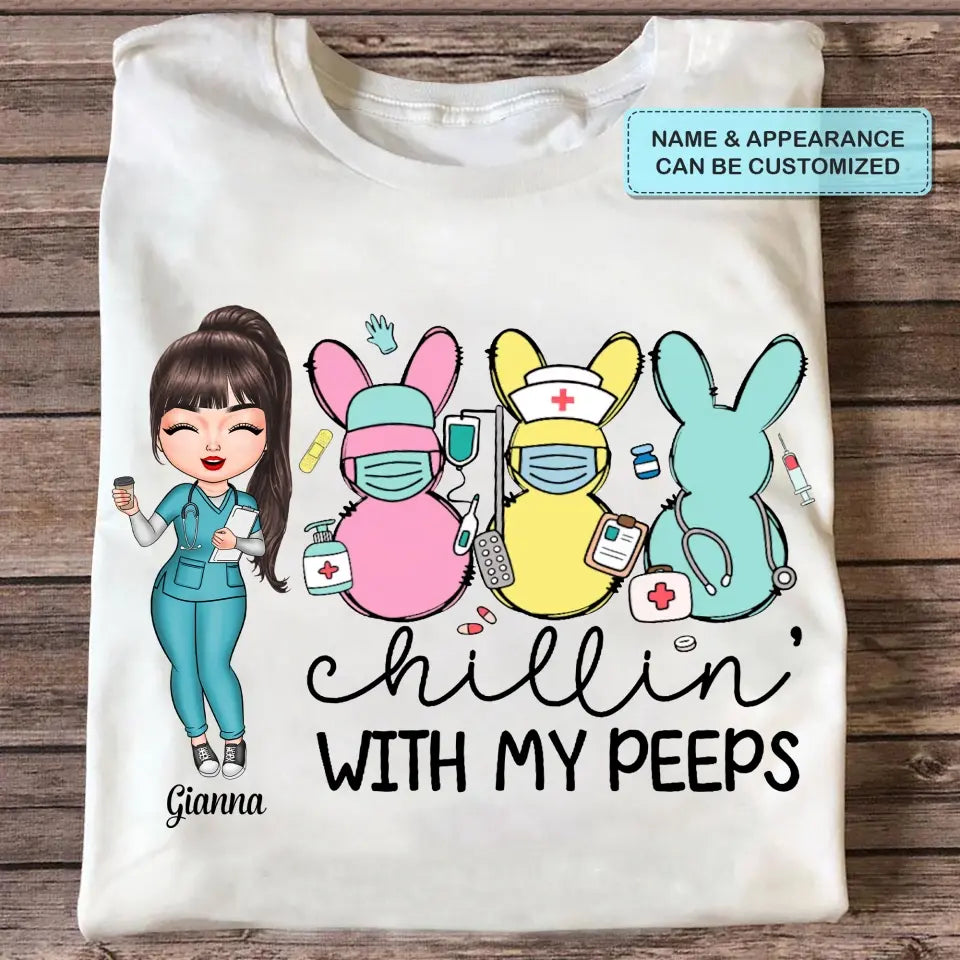 Chilling With My Peeps - Personalized Custom T-shirt - Nurse's Day, Appreciation Gift For Nurse