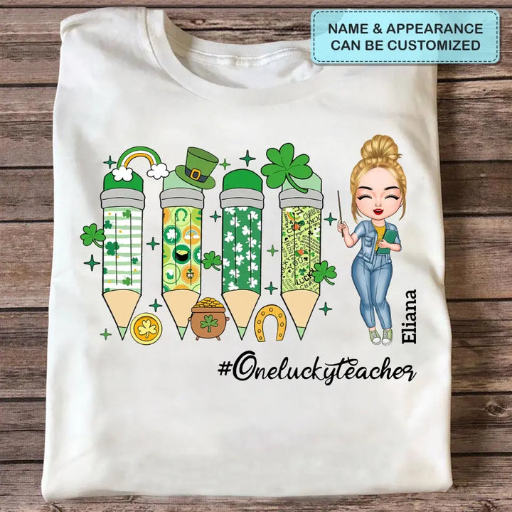 One Lucky Teacher - Personalized Custom T-shirt - Teacher's Day, Appreciation Gift For Teacher