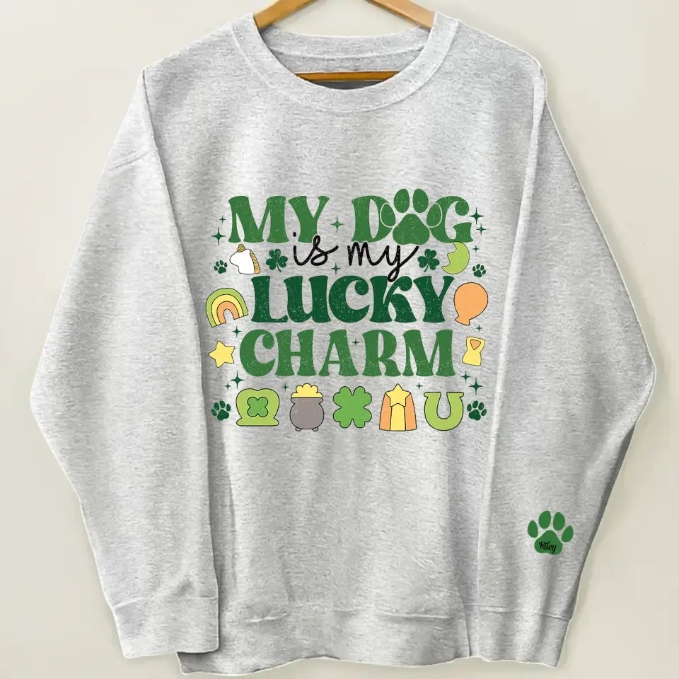 My Dog Is Lucky Charm - Personalized Custom Sweatshirt - Gift For Dog Lover, Dog Mom
