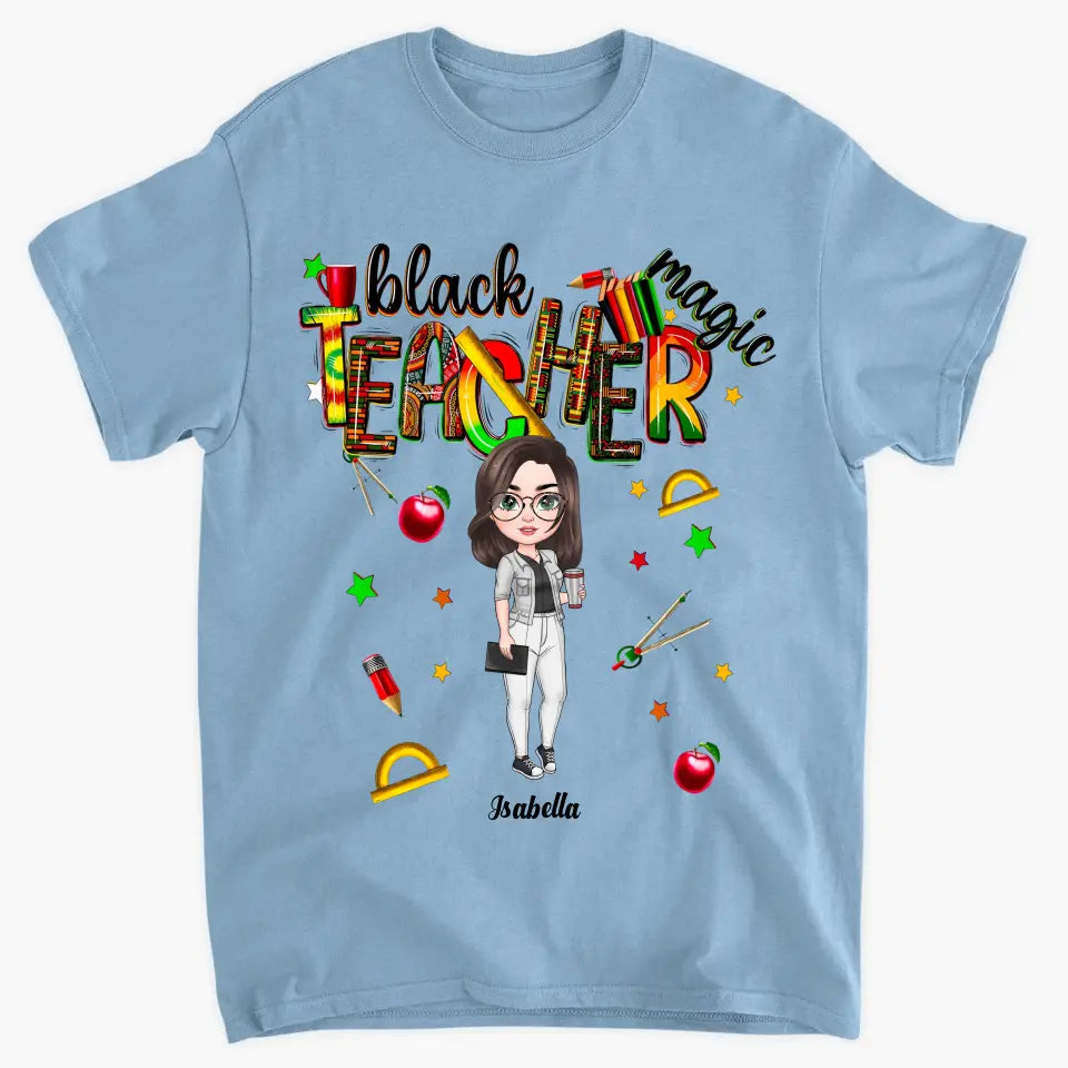 Black Teacher Magic - Personalized Custom T-shirt - Teacher's Day, Appreciation Gift For Teacher