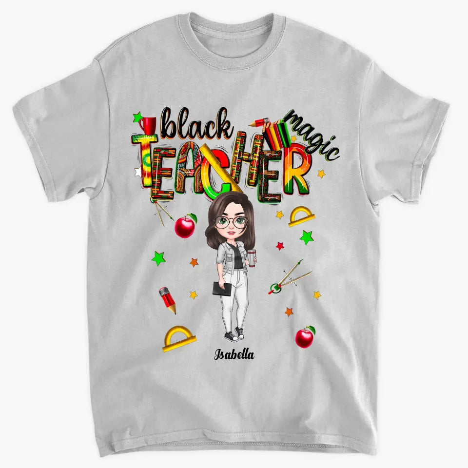 Black Teacher Magic - Personalized Custom T-shirt - Teacher's Day, Appreciation Gift For Teacher
