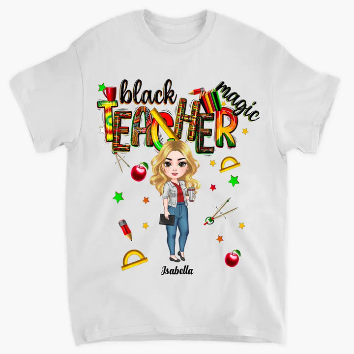 Black Teacher Magic - Personalized Custom T-shirt - Teacher's Day, Appreciation Gift For Teacher