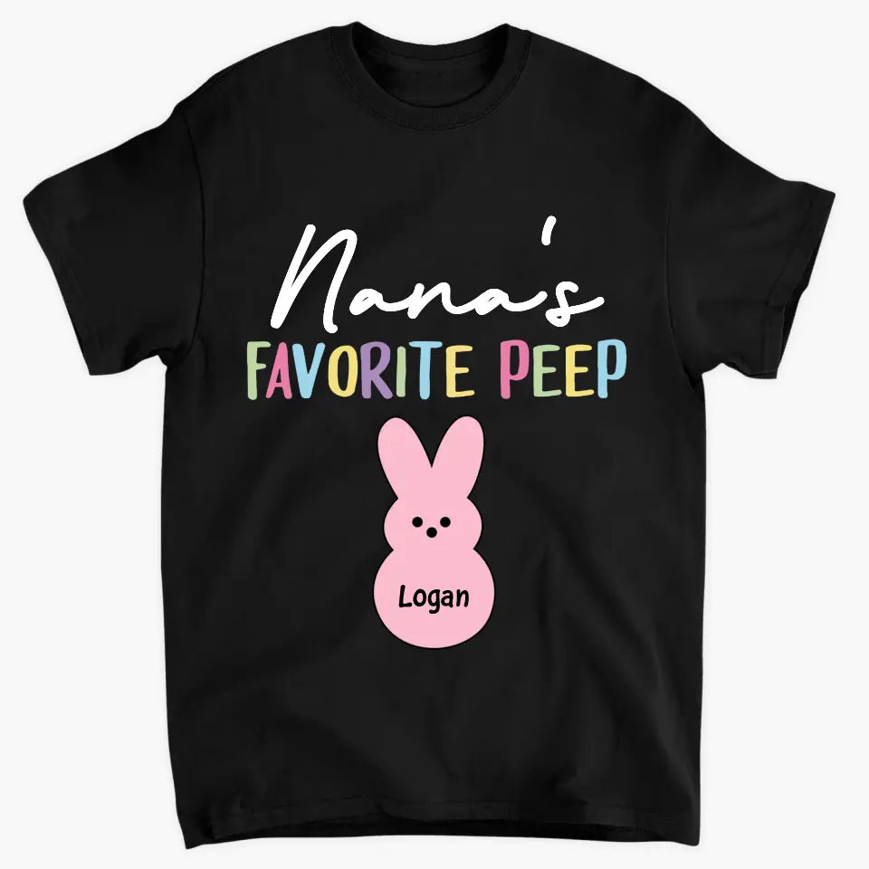 Nana's Favorite Peeps - Personalized Custom T-shirt - Easter Gift For Family, Family Members