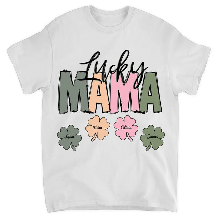 Lucky Mama - Personalized Custom T-shirt - Mother's Day, Gift For Mom, Family, Family Members