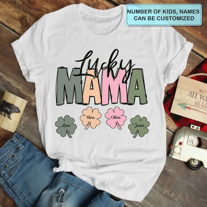Lucky Mama - Personalized Custom T-shirt - Mother's Day, Gift For Mom, Family, Family Members