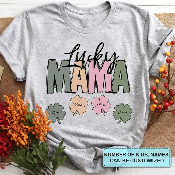 Lucky Mama - Personalized Custom T-shirt - Mother's Day, Gift For Mom, Family, Family Members