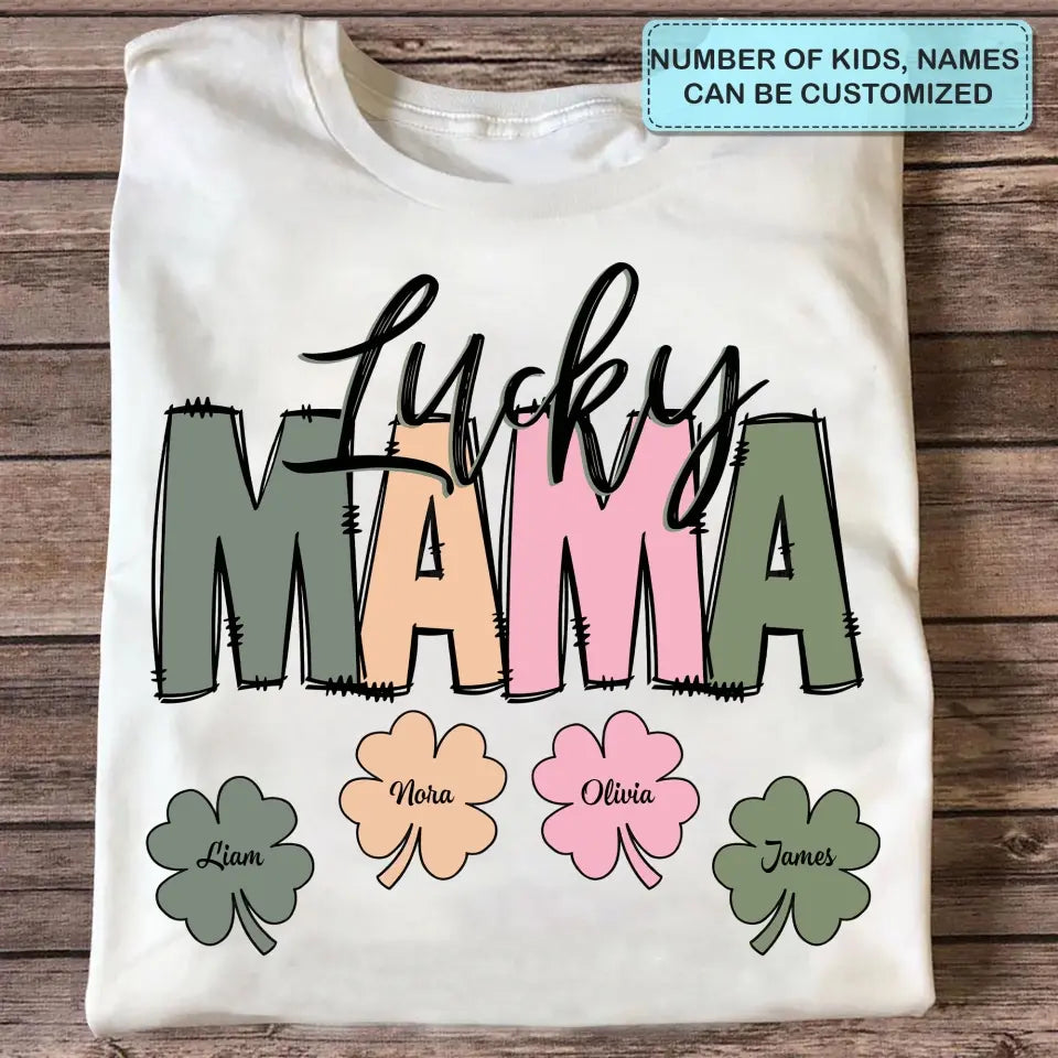 Lucky Mama - Personalized Custom T-shirt - Mother's Day, Gift For Mom, Family, Family Members