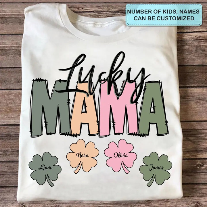 Lucky Mama - Personalized Custom T-shirt - Mother's Day, Gift For Mom, Family, Family Members