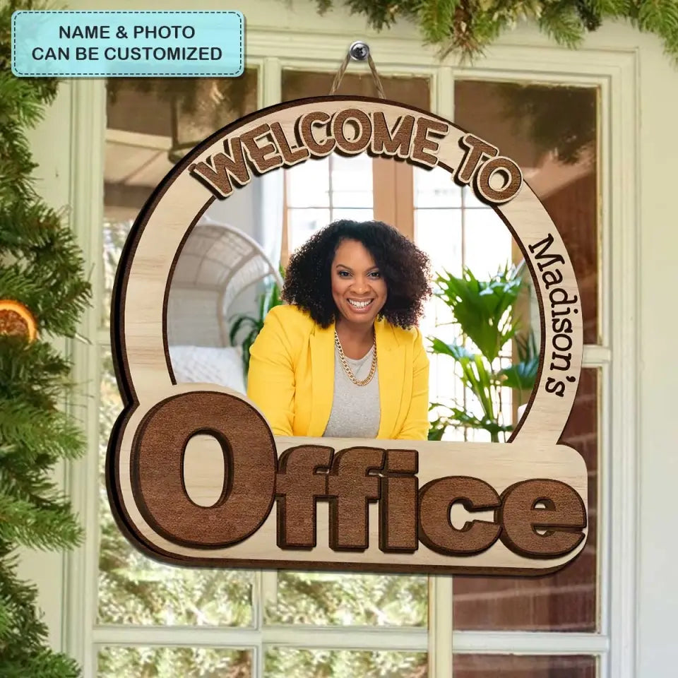 Welcome To My Office Photo - Personalized Custom 2-Layer Door Sign - Gift For Office Staff