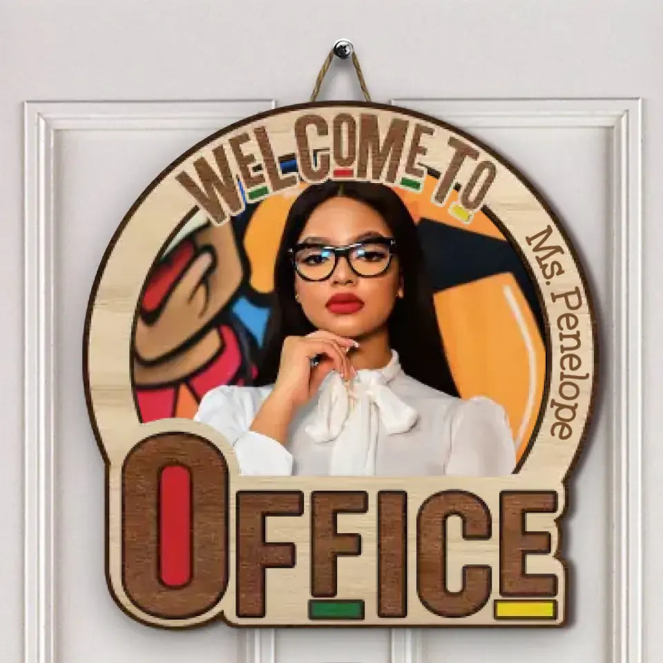 Welcome To My Office Photo 2 - Personalized Custom 2-Layer Door Sign - Gift For Office Staff