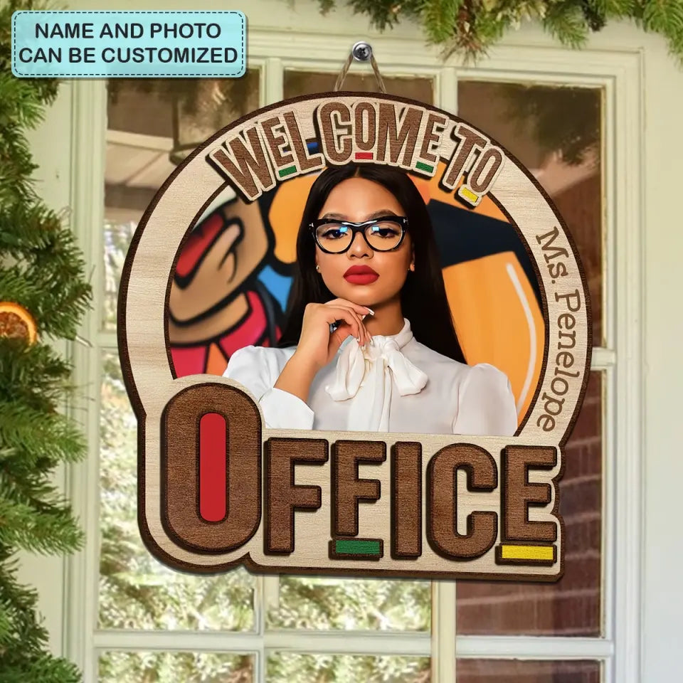 Welcome To My Office Photo 2 - Personalized Custom 2-Layer Door Sign - Gift For Office Staff