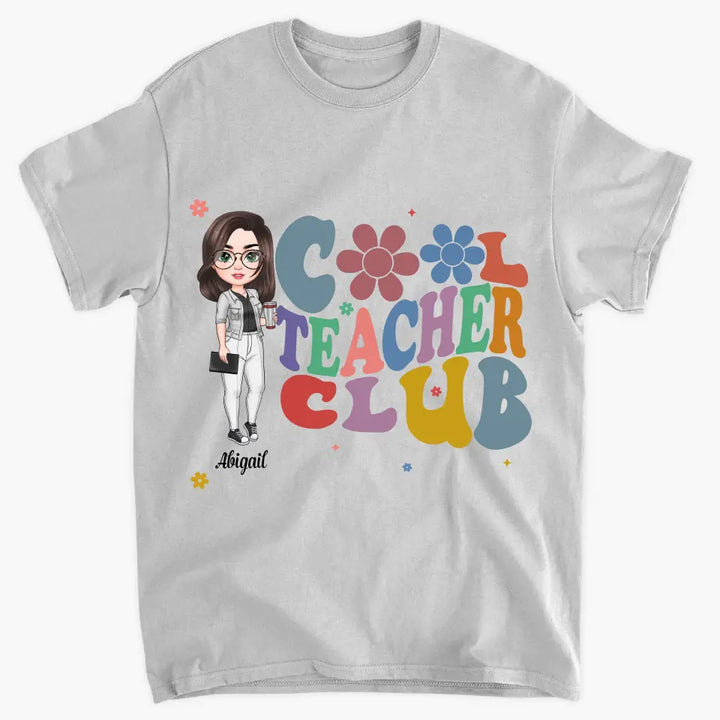 Cool Teacher Club - Personalized Custom T-shirt - Teacher's Day, Appreciation Gift For Teacher