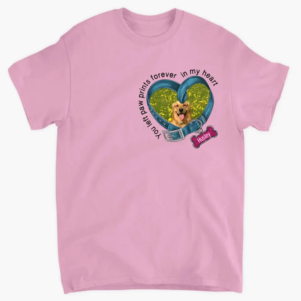 Forever In My Heart - Personalized Custom T-shirt - Gift For Dog Lover, Dog Owner, Dog Mom, Dog Dad