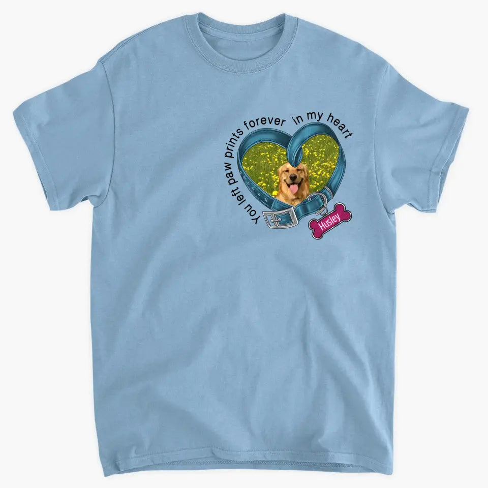 Forever In My Heart - Personalized Custom T-shirt - Gift For Dog Lover, Dog Owner, Dog Mom, Dog Dad