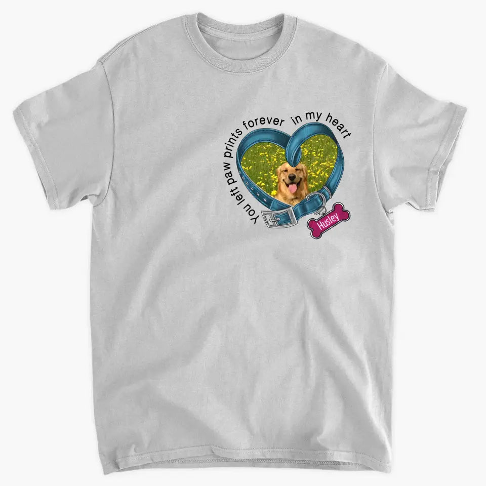 Forever In My Heart - Personalized Custom T-shirt - Gift For Dog Lover, Dog Owner, Dog Mom, Dog Dad