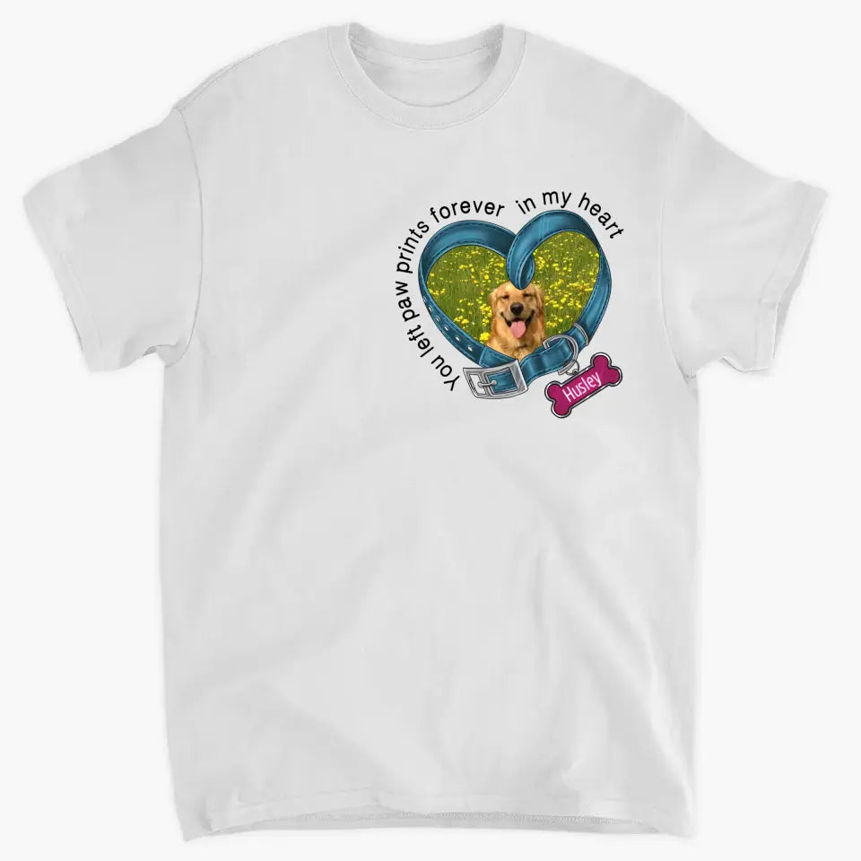 Forever In My Heart - Personalized Custom T-shirt - Gift For Dog Lover, Dog Owner, Dog Mom, Dog Dad