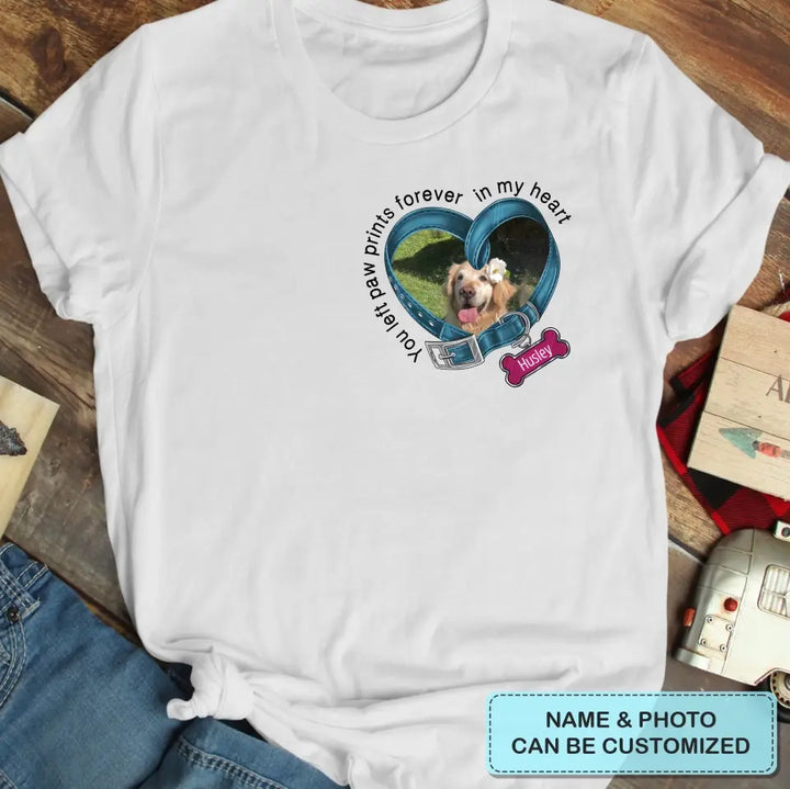 Forever In My Heart - Personalized Custom T-shirt - Gift For Dog Lover, Dog Owner, Dog Mom, Dog Dad