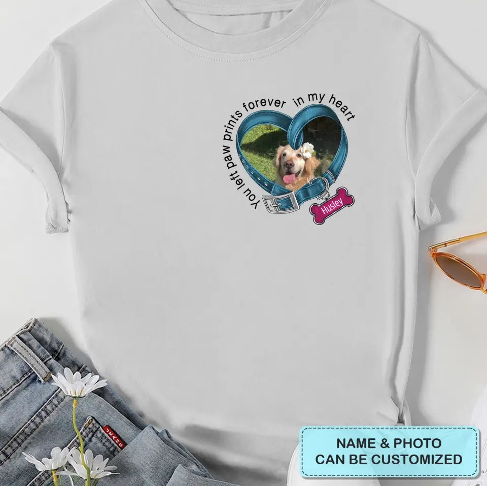Forever In My Heart - Personalized Custom T-shirt - Gift For Dog Lover, Dog Owner, Dog Mom, Dog Dad