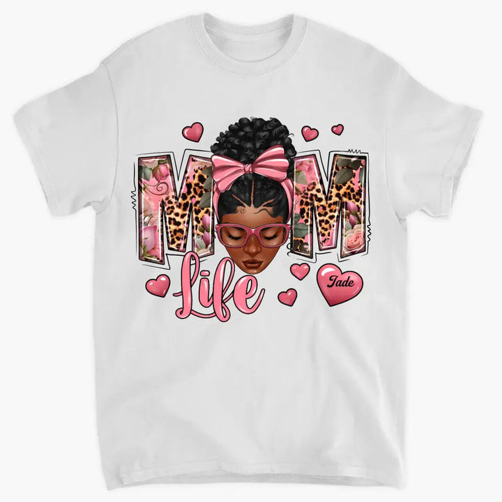 Mom Life - Personalized Custom T-shirt - Mother's Day, Gift For Mom