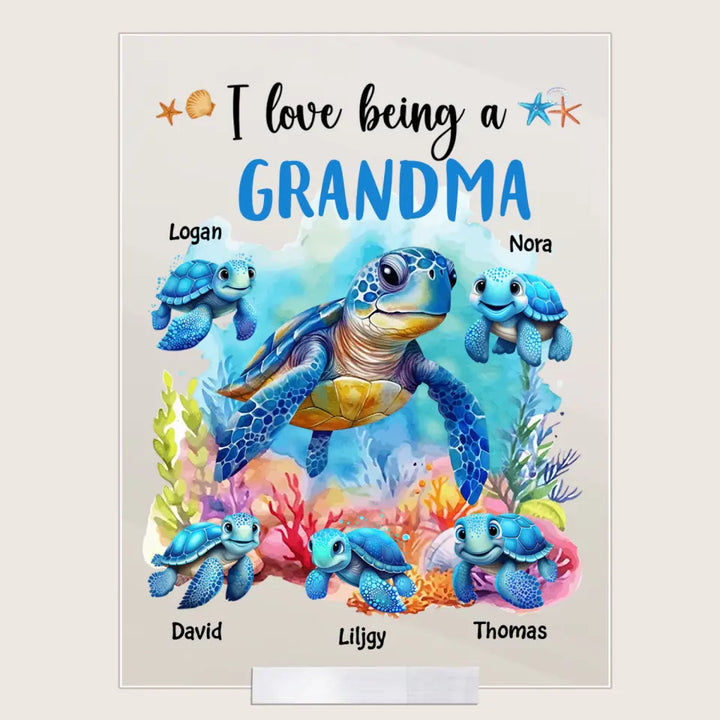 I Love Being A Grandma Turtle - Personalized Acrylic Plaque - Mother's Day Gift For Grandma