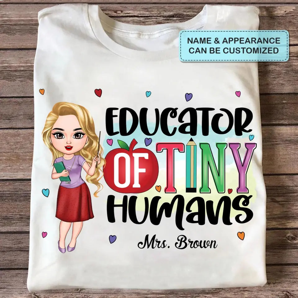 Educator Of Tiny Humans - Personalized Custom T-shirt - Teacher's Day, Appreciation Gift For Teacher