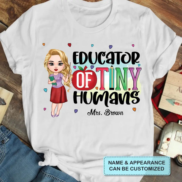 Educator Of Tiny Humans - Personalized Custom T-shirt - Teacher's Day, Appreciation Gift For Teacher