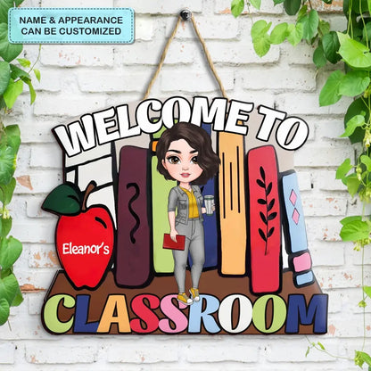 Welcome Door Sign - Personalized Custom Door Sign - Teacher's Day, Appreciation Gift For Teacher