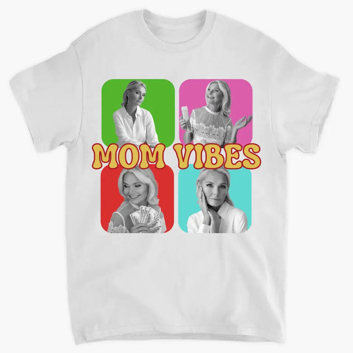 Mom Vibes- Personalized Custom T-shirt - Mother's Day Gift For Mom