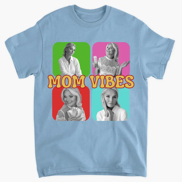Mom Vibes- Personalized Custom T-shirt - Mother's Day Gift For Mom