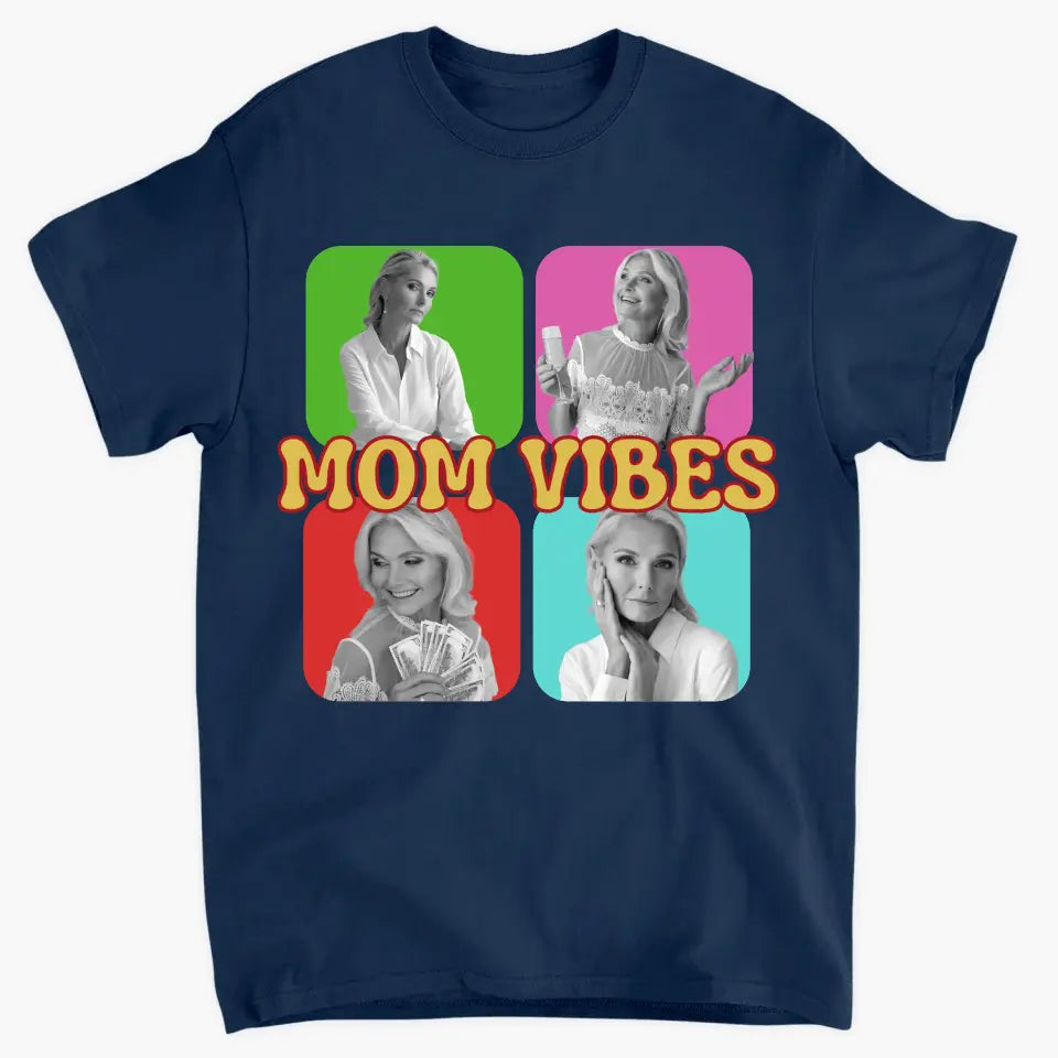 Mom Vibes- Personalized Custom T-shirt - Mother's Day Gift For Mom