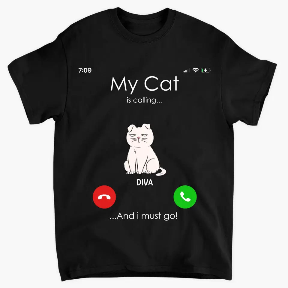 My Cats Is Calling And I Must Go - Personalized Custom T-shirt - Mother's Day Gift For Cat Lover, Cat Mom, Cat Dad, Cat Owner