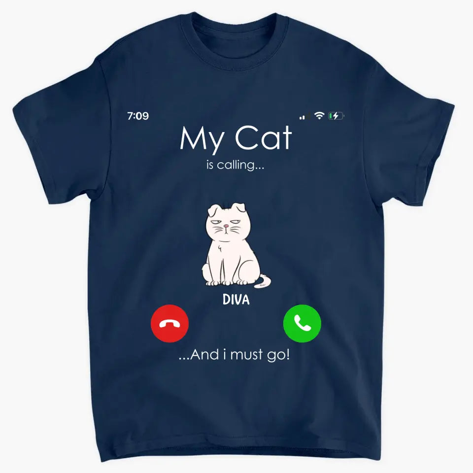 My Cats Is Calling And I Must Go - Personalized Custom T-shirt - Mother's Day Gift For Cat Lover, Cat Mom, Cat Dad, Cat Owner