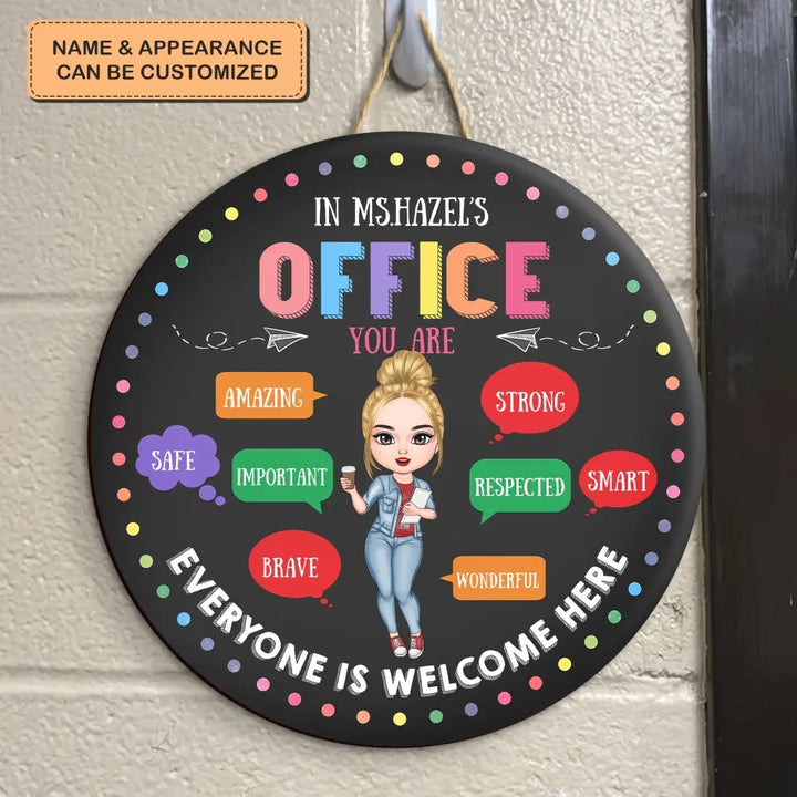 In My Office - Personalized Custom Door Sign - Gift For Teacher