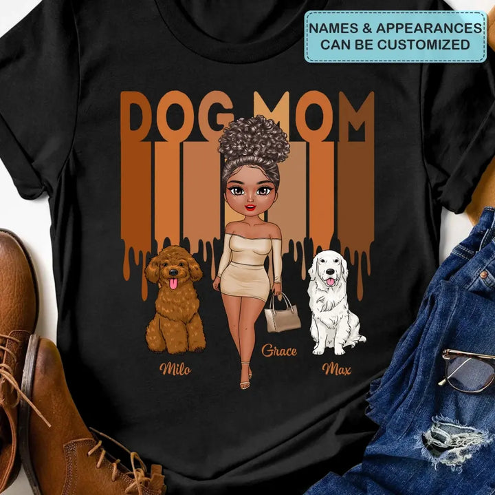Dog Mom - Personalized Custom T-shirt - Gift For Dog Lover, Dog Owner, Dog Mom
