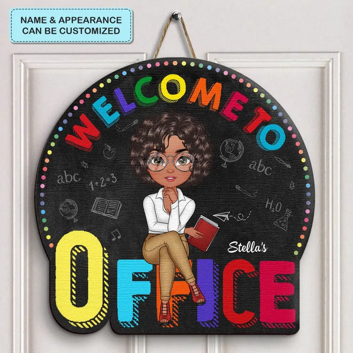 Welcome To My Office - Personalized Custom Door Sign - Gift For Teacher