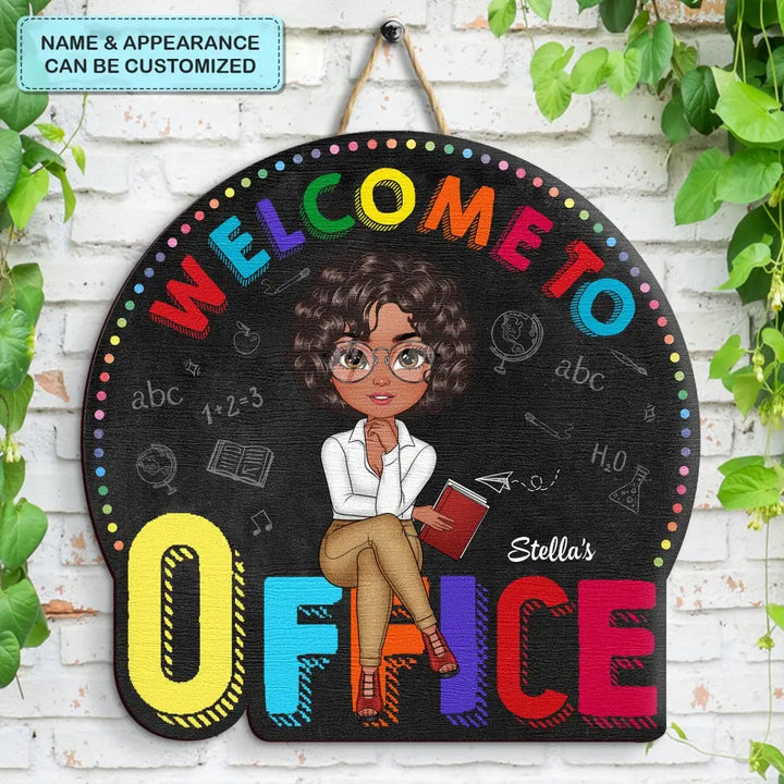 Welcome To My Office - Personalized Custom Door Sign - Gift For Teacher